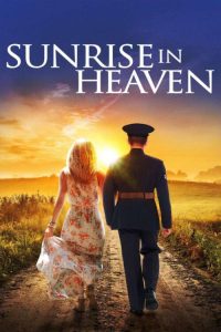 دانلود فیلم طلوع آفتاب در بهشت Sunrise in Heaven 2019 دوبله فارسی