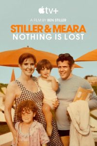 دانلود فیلم استیلر و میرا: هیچ‌چیز از دست نمی‌رود Stiller & Meara: Nothing Is Lost 2025