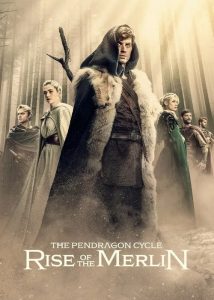 دانلود سریال چرخه پندراگون: ظهور مرلین The Pendragon Cycle: Rise of the Merlin