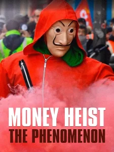 دانلود مستند خانه کاغذی: پدیده Money Heist: The Phenomenon 2020 دوبله فارسی