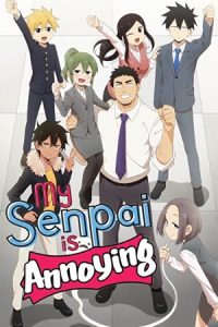 دانلود انیمه سنپای من مزاحم است My Senpai Is Annoying