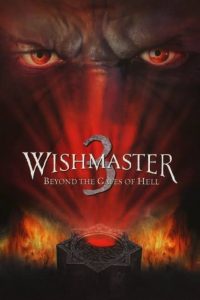 دانلود فیلم ارباب آرزوها 3: آن سوی دروازه های جهنم Wishmaster 3: Beyond the Gates of Hell 2001