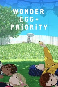 دانلود انیمه اولویت تخم مرغ شگفت انگیز Wonder Egg Priority
